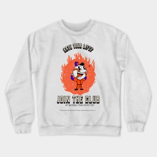 Hate Your Life - My Team Sucks! Baseball Crewneck Sweatshirt